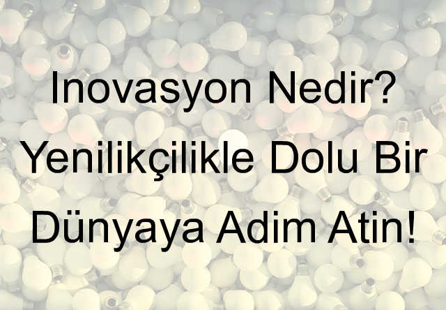 inovasyon nedir