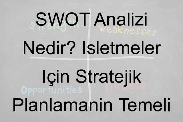 swot analizi nedir