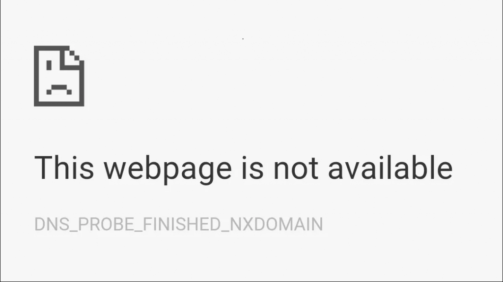 Dns_probe_finished_nxdomain hatası nedir