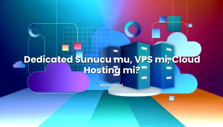 Infographic explaining Dedicated Sunucu mu, VPS mi, Cloud Hosting mi?