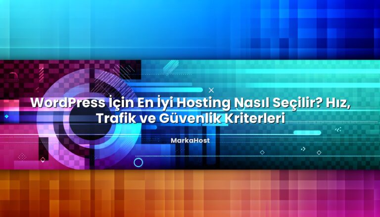 WordPress İçin En İyi Hosting Nasıl Seçilir? Hız, Trafik ve Güvenlik Kriterleri konusunu açıklayan infografik