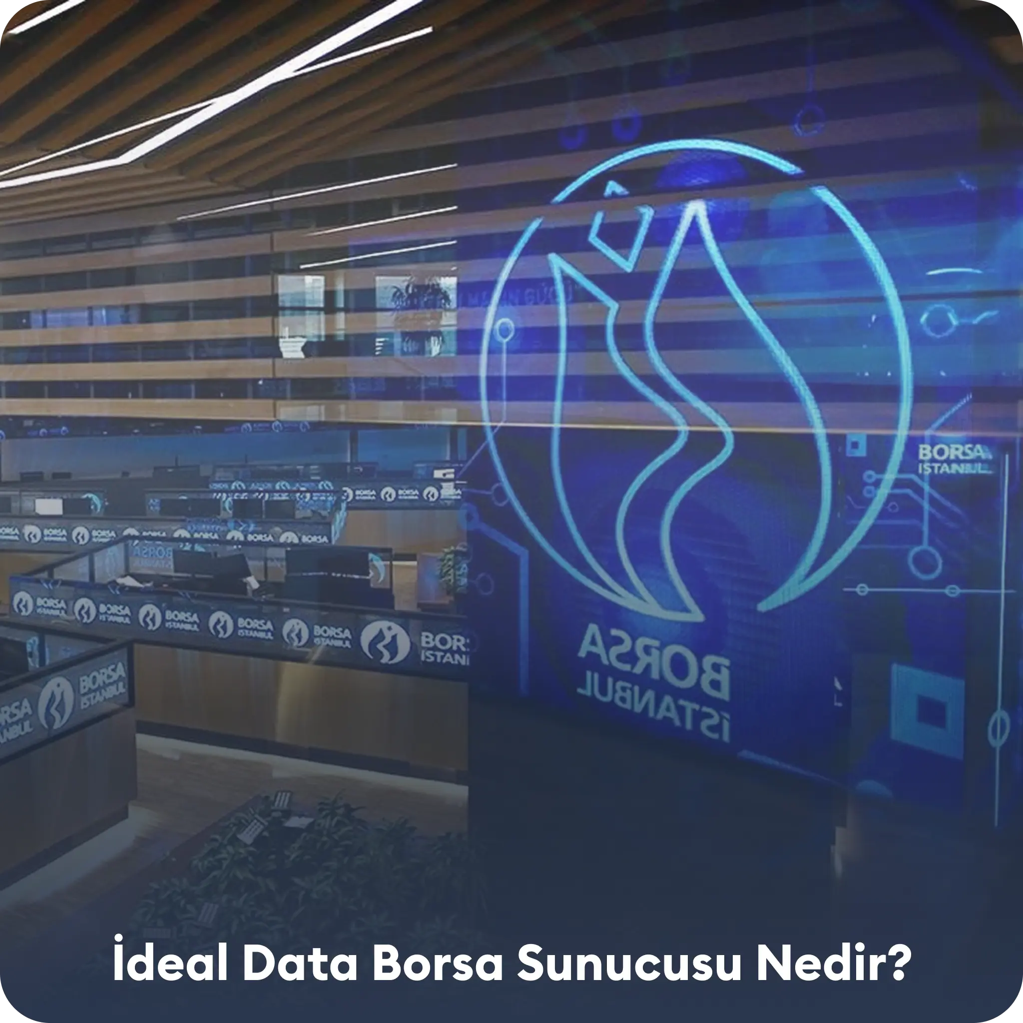 İdeal Data Borsa Sunucusu nedir - Düşük latency trading