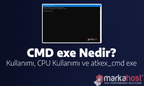 CMD exe Nedir? Kullanımı, CPU Kullanımı ve atkex_cmd exe
