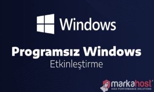 Programsız Windows 10 Etkinleştirme
